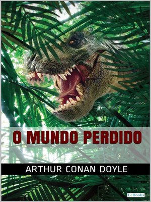 cover image of O MUNDO PERDIDO--Conan Doyle